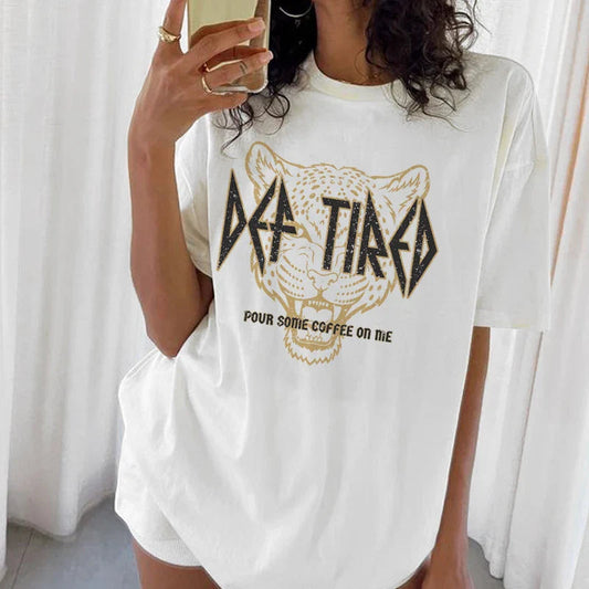 Def Tired Leopard Print Funny T-shirt