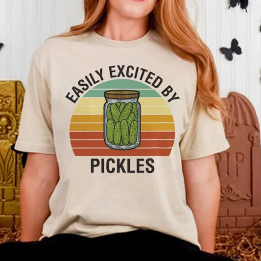 Easily Excited By Pickles T-shirt